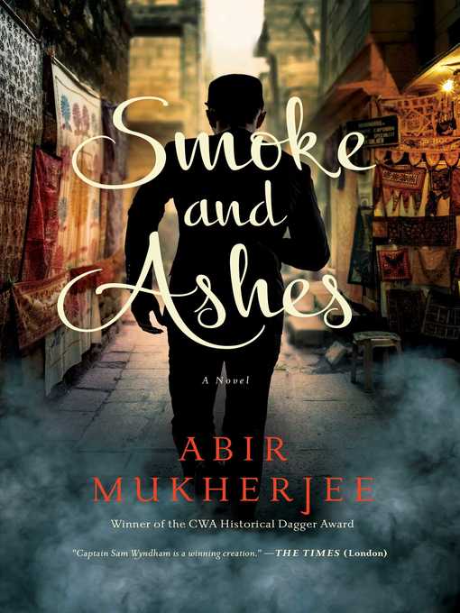Title details for Smoke and Ashes by Abir Mukherjee - Wait list